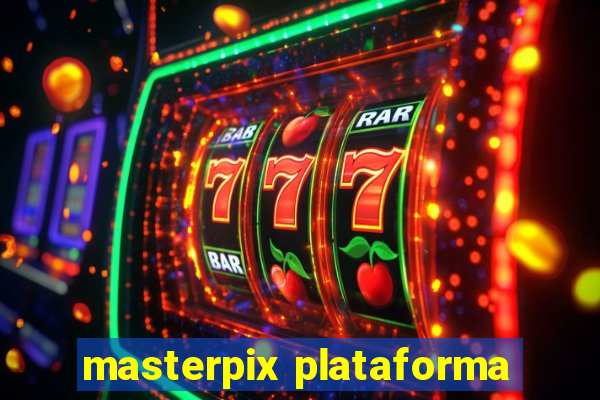 masterpix plataforma